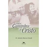 Pelos Caminhos de Cristo - Loyola