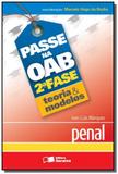 PENAL - TEORIA E MODELOS - COLECAO PASSE NA OAB 2a - Saraiva