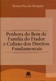 Penhora do Bem de Família do Fiador e Colisão dos Direitos Fundamentais - Gazeta jurídica