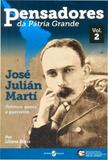 Pensadores da Pátria Grande - José Julián Martí - Volume 02 - Insular