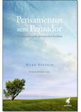 Pensamentos Sem Pensador: Psicoterapia Pela Perspectiva Budista - Gryphus