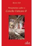 Pensamentos sobre o concilio vaticano ii - Principia