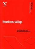 Pensando com a sociologia - Fgv editora
