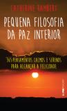 Pequena filosofia da paz interior
