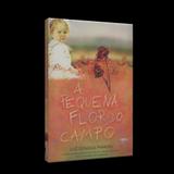 Pequena Flor do Campo, A - Eme