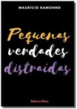 Pequenas verdades distraídas - Autor independente