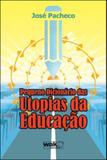 Pequeno dicionario das utopias da educaçao - Wak