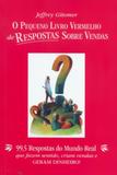 Pequeno livro vermelho de respostas sobre vendas, o - Actual editora