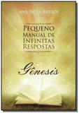 Pequeno manual de infinitas respostas - Autor independente