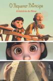 Pequeno principe, o - a historia do filme - Harpercollins (casa dos livros)
