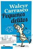 Pequenos delitos e outras cronicas - Moderna
