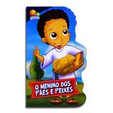 Pequenos Heróis da Fé: Menino dos pães e Peixes - Editora todolivro