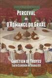 Perceval ou O Romance do Graal - Polar editorial