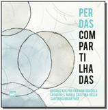 Perdas compartilhadas - Com arte editora - usp
