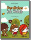 Perdidos na mata: explorando os cinco sentidos - Moderna - paradidaticos