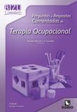 PERGUNTAS E RESPOSTAS COMENTADAS DE TERAPIA OCUPACIONAL - 2º ED - Rubio