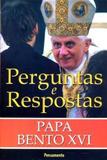 Perguntas e respostas - papa bento xvi - Armazem