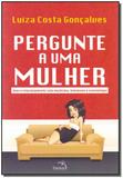 Pergunte a uma Mulher - Pandorga editora