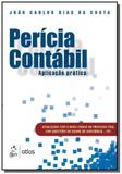 Pericia contabil - aplicacao pratica - 1a ed. - Atlas