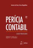 Perícia Contábil - Uma Abordagem Teórica, Ética, Legal, Processual e Operacional