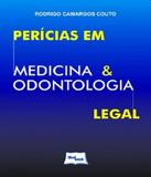 Pericias Em Medicina E Odontologia Legal - Medbook
