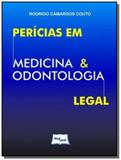 Pericias em medicina e odontologia legal - Medbook