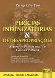 Perícias Indenizatórias e de Desapropriações - Aspectos Processuais e Casos Práticos - Juruá