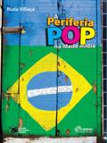 Periferia Pop Na Idade Mídia - Estação das letras