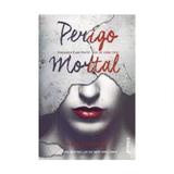 Perigo Mortal Jogos Mortais Livro 1 - Editora rocco ltda