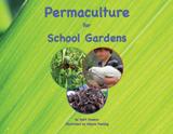 Permaculture for School Gardens - Permaculturepowers123