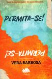 Permita-se! - Conquista