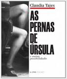 Pernas De Ursula, As - Nova Ed - Lpm