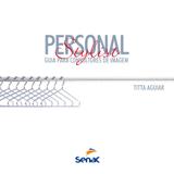 Personal stylist - Guia para consultores de imagem