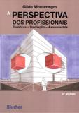 PERSPECTIVA DOS PROFISSIONAIS - 2ª ED - Edgard blucher