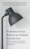 Perspectivas Bíblicas Sobre Negócios - Monergismo