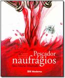 Pescador de Naufrágios - Moderna
