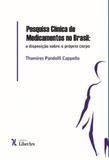 Pesquisa clinica de medicamentos no brasil - Liber ars
