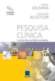Pesquisa clinica - fluxos regulatorios no brasil - Thieme revinter