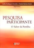 Pesquisa Participante - O Saber da Partilha - Ideias letras