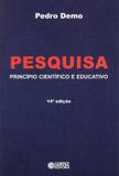 Pesquisa - princípio científico e educativo