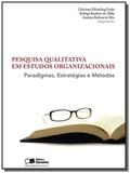 Pesquisa qualitativa em estudos organizacionais pa - Saraiva