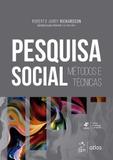Pesquisa social - Métodos e técnicas