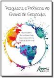 Pesquisas e praticas no ensino de geografia - Appris