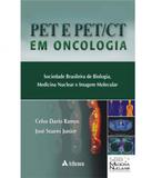 Pet E Pet/ct Em Oncologia - Atheneu