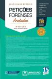 Petições Forenses Anotadas - 13ª Ed. 2019 - J. h. mizuno