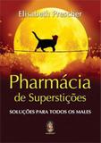 Pharmacia de supertiçoes - soluçoes para todos os males - Madras