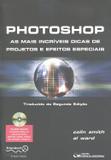 Photoshop - as mais incriveis dicas de projetos e efeitos especiais - Ciencia moderna