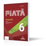 Piatã - Geografia - 6º Ano - Positivo editora