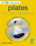 Pilates Ao Seu Alcance(Com Dvd) - Marco zero