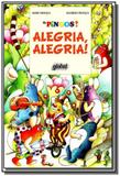 Pingos, Os!: Alegria, Alegria - Global